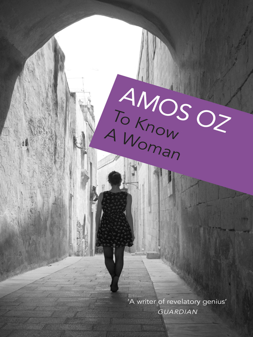 Title details for To Know a Woman by Amos Oz - Wait list